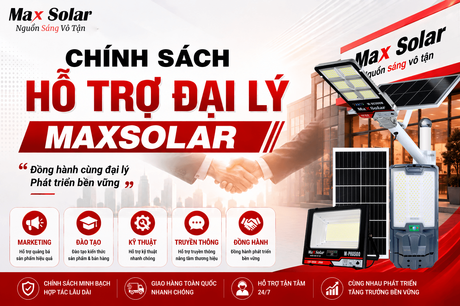 Chính Sách Hỗ Trợ Đại Lý Đèn Năng Lượng Mặt Trời Maxsolar